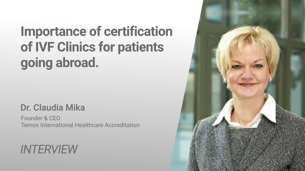 Betydningen af certificering af IVF klinikker for patienter, der går i udlandet 124; dr. Claudia Mika