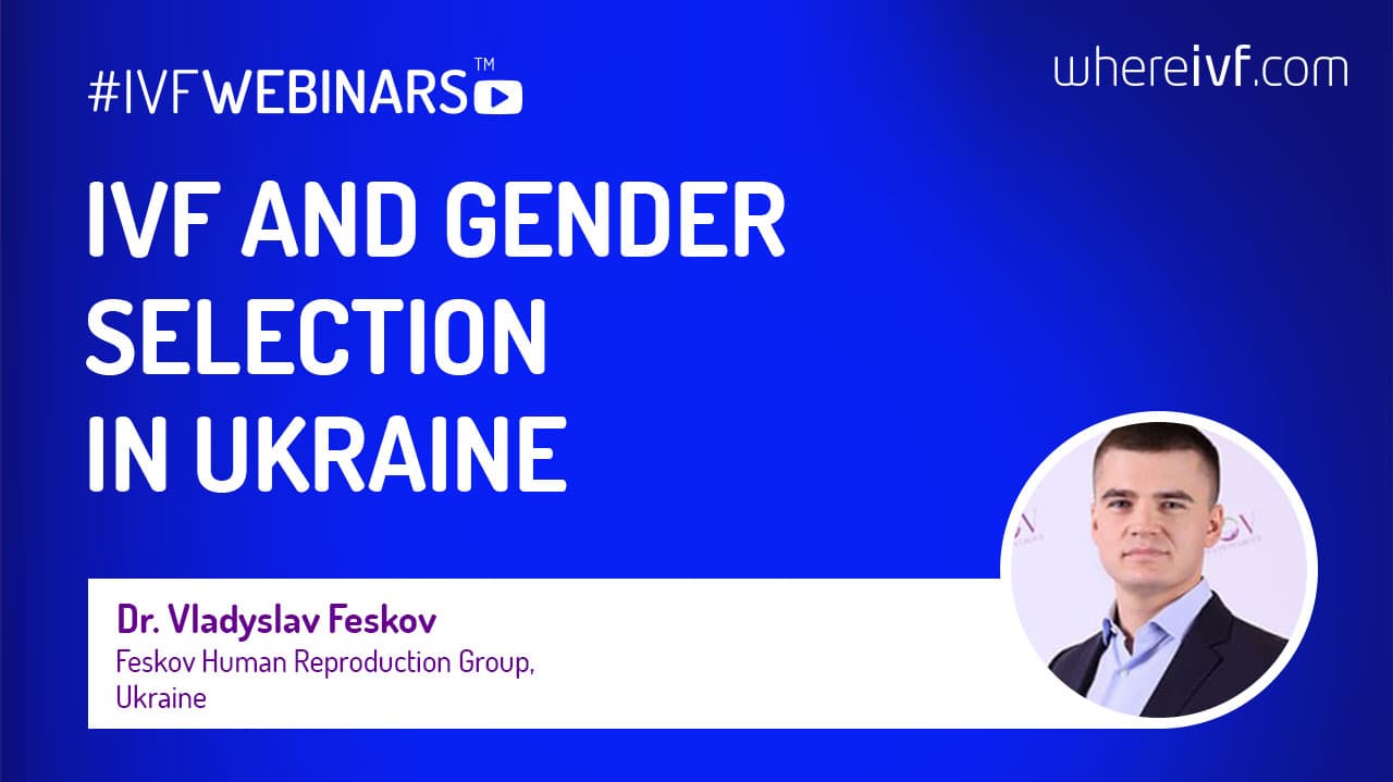 IVF og køn udvælgelse i Ukraine # IVFWEBINARS
